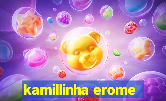 kamillinha erome